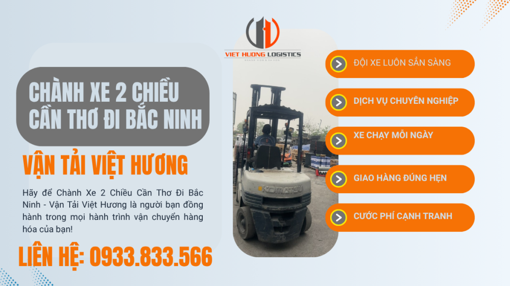 Chành Xe 2 Chiều Cần Thơ Đi Bắc Ninh - Vận Tải Việt Hương
