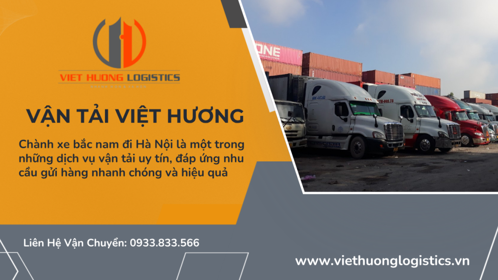 Chành xe bắc nam đi Hà Nội chỉ 2-3ngày - Vận Tải Việt Hương