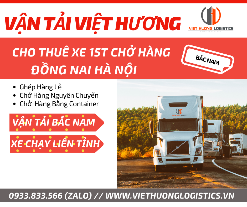 Xe 15 Tấn chở Hàng Đồng Nai đi Hà Nội - Vận Tải Bắc Nam. LH 0933833566zalo