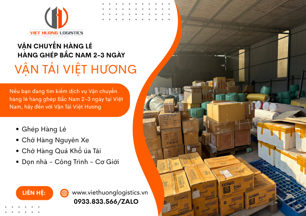 Vận chuyển hàng lẻ hàng ghép Bắc Nam 2-3 ngày- Vận Tải Việt Hương. Liên Hệ Báo Giá: 0933.833.566/zalo