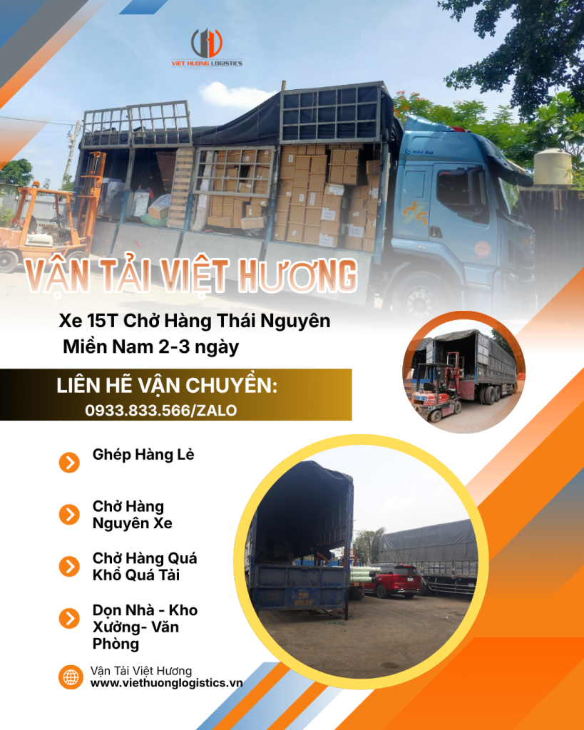 Xe 15T Chở Hàng Thái Nguyên Miền Nam 2-3 ngày - Vận Tải Việt Hương 0933.833.566zalo