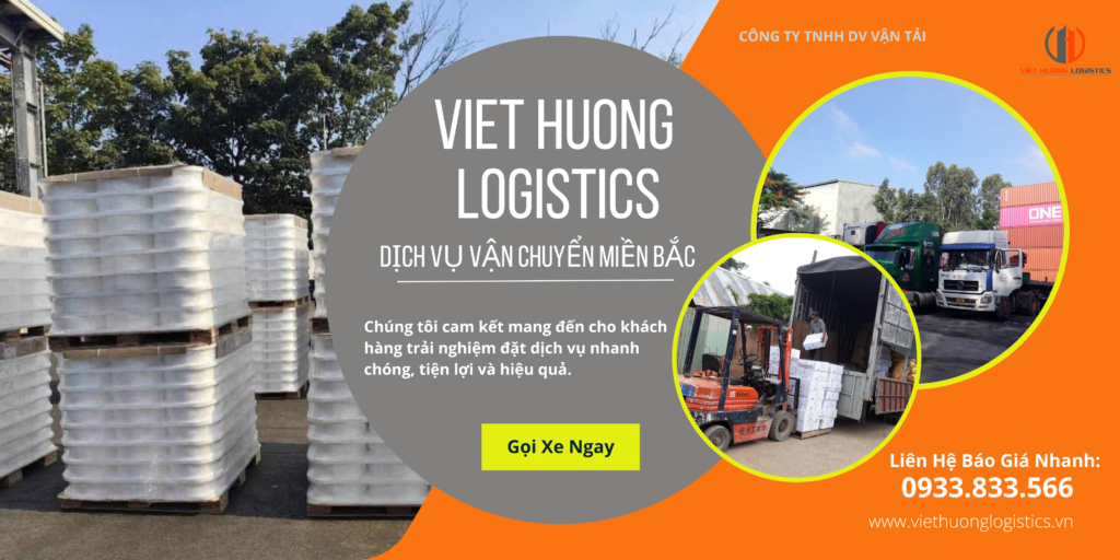 Dich Vu Van Chuyen Mien Bac Tai Viet Huong Logistics 3